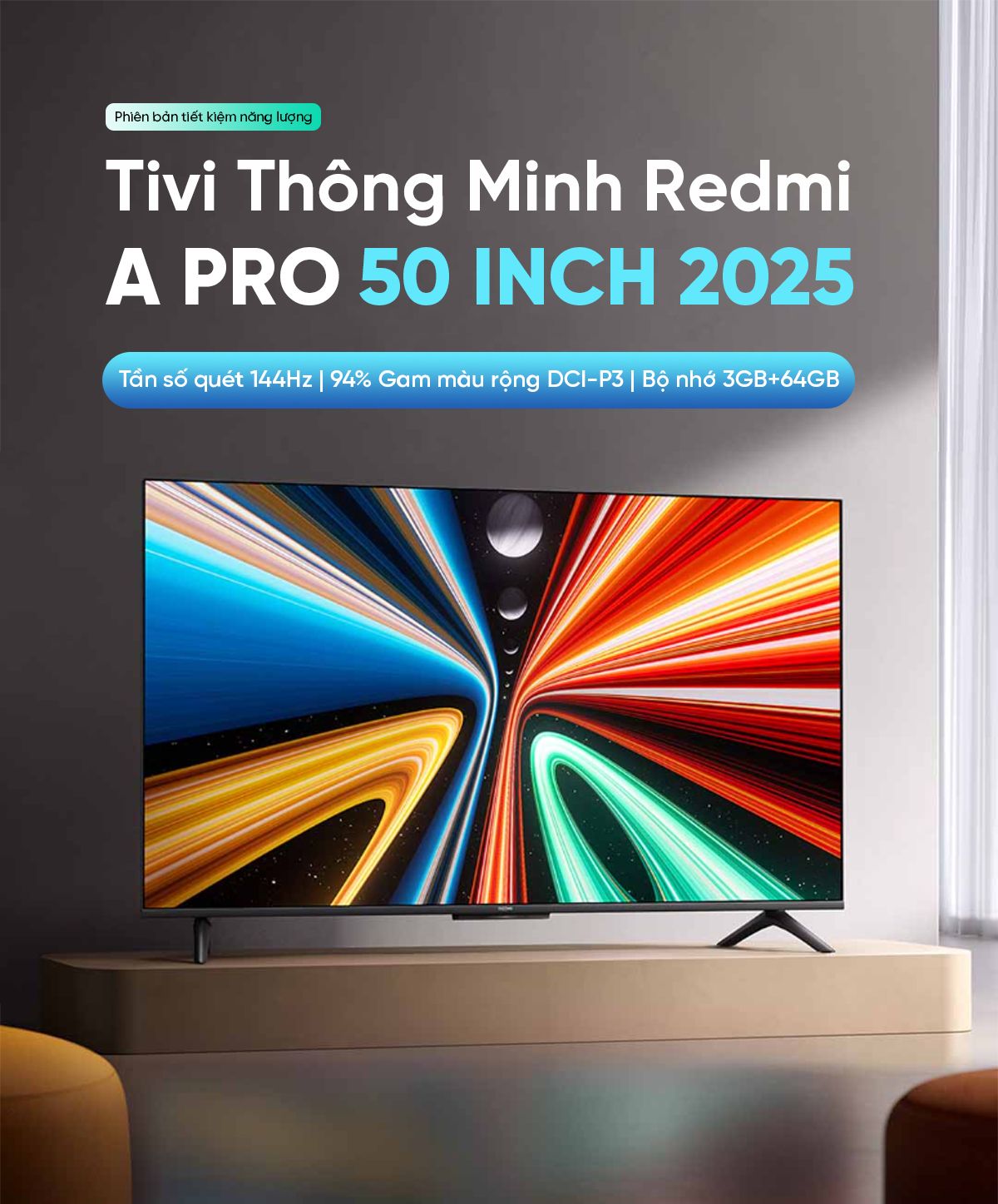 Tivi Xiaomi Redmi A Pro 50 Inch Ram 3/64GB 144Hz Tiết Kiệm Điện
